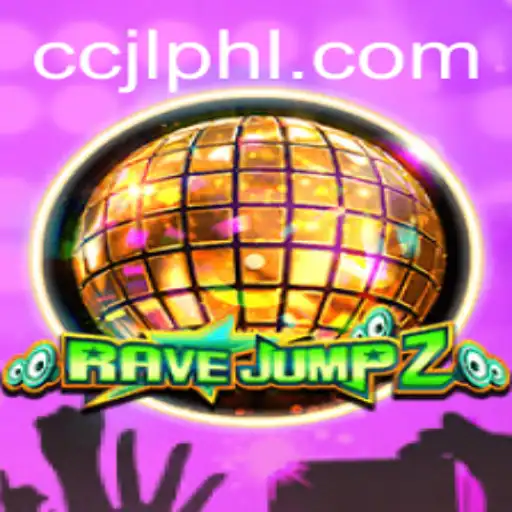 Exploring RaveJump2: An Innovative Gaming Experience with ccjl.bet